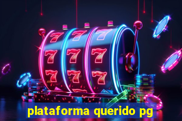 plataforma querido pg